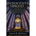 Innocents Abroad...How Two Baby Boomers Experienced a Cultural Immersion, the History of Western Art and Excellent Food on Their Way to an Extraordina