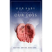 Our Baby, Our Love, Our Loss