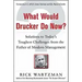 What Would Drucker Do Now?: Solutions to Today's Toughest Challenges from the Father of Modern Management