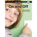 On and Off: Book 3