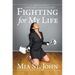 Fighting for My Life: A Memoir about a Mother's Loss and Grief