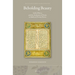 Beholding Beauty: Saʿdi of Shiraz and the Aesthetics of Desire in Medieval Persian Poetry