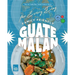 Family-Friendly Guatemalan Cookbook: Easy and Surely Tasty Central American Recipes for Every Day