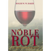 Noble Rot: A Case of Sour Grapes