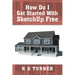 How Do I Get Started with Sketchup Free