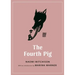The Fourth Pig