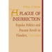 A Plague of Insurrection: Popular Politics and Peasant Revolt in Flanders, 1323-1328