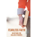 Fearless Faith: Devotions for College Students