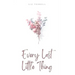 Every Last Little Thing
