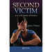 Second Victim: Error, Guilt, Trauma, and Resilience