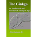 The Ginkgo: An Intellectual and Visionary Coming-of-Age