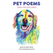 Pet Poems (also not just pets)