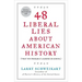 48 Liberal Lies about American History: (That You Probably Learned in School)