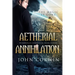Aetherial Annihilation: Book Eleven of the Overworld Chronicles