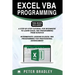 Excel VBA Programming: This Book Includes:: A Step-by-Step Tutorial For Beginners To Learn Excel VBA Programming From Scratch and Intermediat