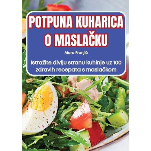 Potpuna Kuharica O MaslaČku