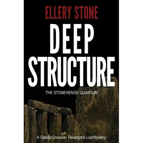 Deep Structure: The Stonehenge Quantum