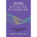 Your Answers to Bipolar Disorder: A Guide for Every Individual & Organization