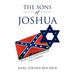 The Sons of Joshua: The Story of the Jewish Contribution to the Confederacy