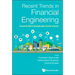 Recent Trends in Financial Engineering: Towards More Sustainable Social Impact
