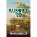 Marshfield 1919: The Story of Wayne Schooley