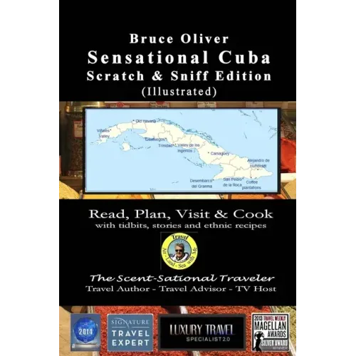 SENSATIONAL CUBA Scratch & Sniff Edition (Illustrated) - Read, Plan, Visit, & Cook: with tidbits, stories, and ethnic recipes