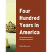 Four Hundred Years in America: Seventeenth Century Immigrant Ancestors