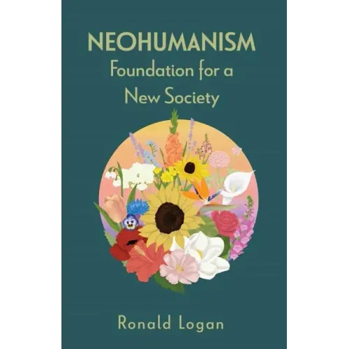Neohumanism: Foundation for a New Society