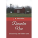 Remember Now: Discovering the hidden past