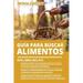 Guía Para Buscar Alimentos: Este libro incluye: Identificación y localización de setas y plantas silvestres comestibles regionales + Cosecha y alm