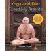 yoga and diet cured my arthritis: includes 14 day diet and exercise plan towards recovery and Mysore ashtanga yoga practice manual