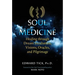 Soul Medicine: Healing Through Dream Incubation, Visions, Oracles, and Pilgrimage