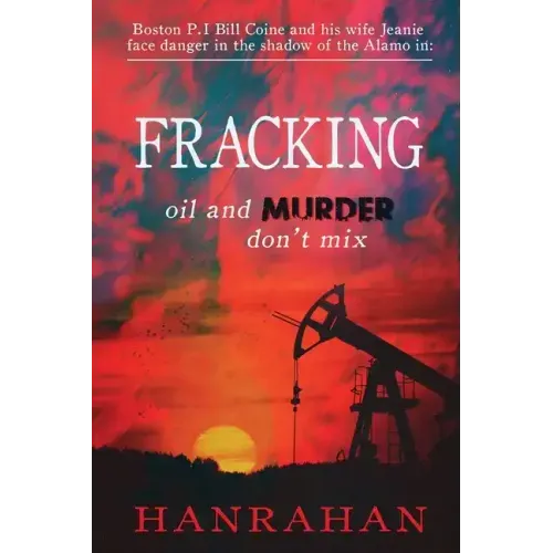 Fracking: Oil And MURDER Don't Mix