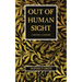 Out of Human Sight: A Historical Mystery