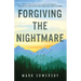 Forgiving the Nightmare