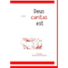illustrated Deus caritas est: Of Christian Love