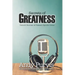 Secrets of Greatness