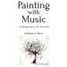 Painting with Music: an introduction to the visual arts