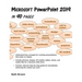 Microsoft PowerPoint 2019 In 90 Pages