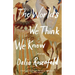 The Worlds We Think We Know: Stories