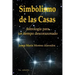 Simbolismo de las Casas: Astrología para un tiempo descorazonado