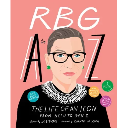 Rbg A to Z: The Life of an Icon from ACLU to Gen Z
