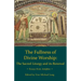 Fullness of Divine Worship
