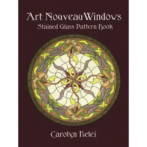 Art Nouveau Windows Stained Glass Pattern Book