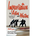 Improvisation for Actors and Writers: A Guidebook for Improv Lessons in Comedy