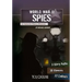 World War II Spies: An Interactive History Adventure