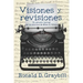 Visiones y revisiones: Una historia textual de los escritos de Ellen G. White