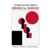 Driven to Survive: Selected Papers by Cordelia Schmidt-Hellerau