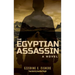The Egyptian Assassin