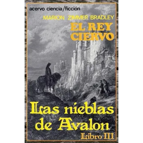 El Rey Ciervo: Libro 3 de Las Nieblas de Avalon